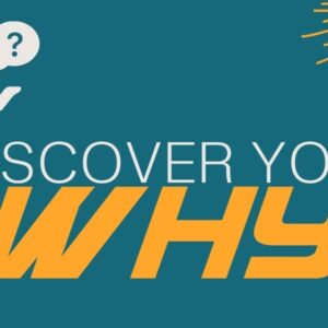 Get Clear on Your WHY