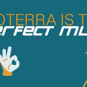 Why doTERRA is the Perfect MLM