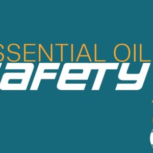 dōTERRA® Essential Oil Safety Course