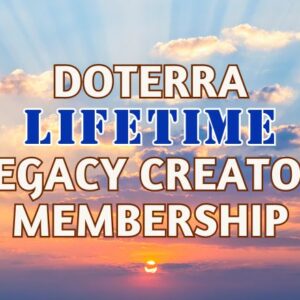 doTERRA LIFETIME Legacy Creator Membership